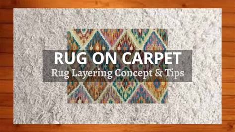 Simple Layering Rugs Tips Can You Put A Rug On Carpet