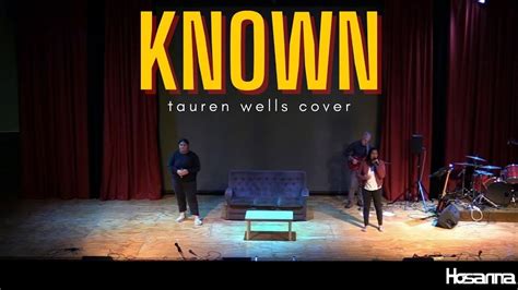 Known Tauren Wells Cover Hosanna Creative YouTube