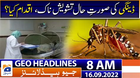 Geo Headlines Today 8 Am 16th September 2022 Tv Shows Geotv