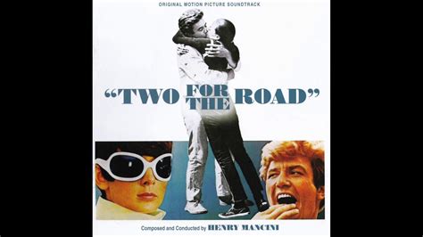 two for the road soundtrack suite henry mancini youtube