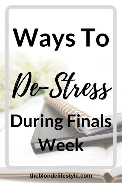 Ways To De Stress During Finals Week The Blonde Lifestyle School