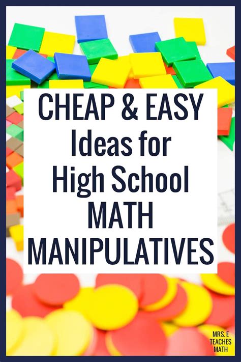 25 Great Manipulatives For Secondary Math Mrs E Teaches Math