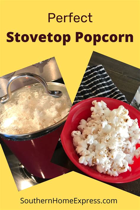 Perfect Stovetop Popcorn Buttery Flavor Without Butter Southern Home