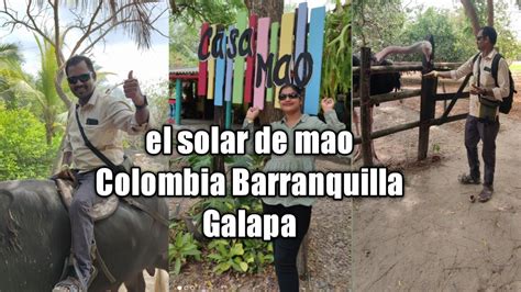 Solar de Mao||Colombia Barranquilla Galapa|| Colombia loo Telugu vlogs