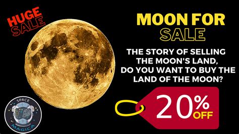 The Story Of Selling The Moons Land Do You Want To Buy The Land On The Moon Esro Magica