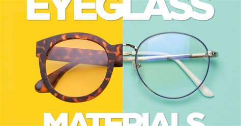 10 Popular Plastic And Metal Eyeglass Frame Materials Ezontheeyes