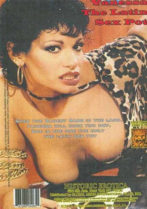 Vanessa The Latin Sex Pot 2010 Historic Erotica Adult Dvd Empire