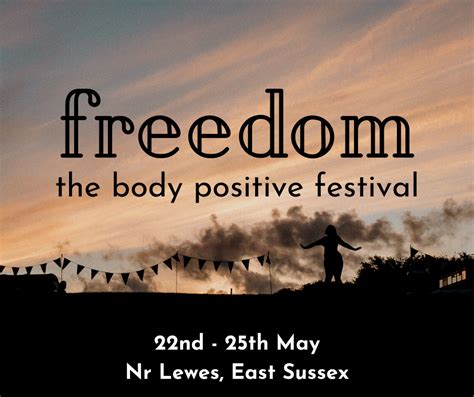 Freedom The Body Positive Festival National And International