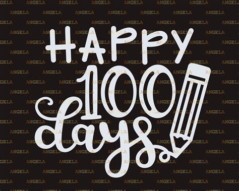 happy 100 days svg 100 days svg teacher svg pencil sc