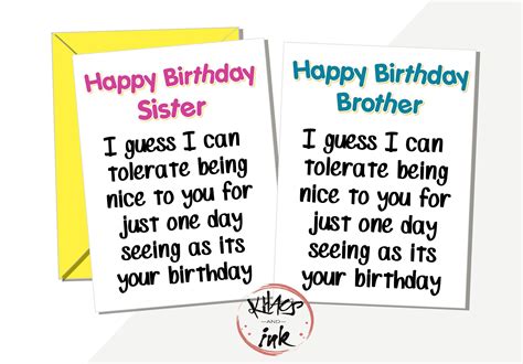 funny brother sister happy birthday card i ll tolerate being nice to you for one day as it