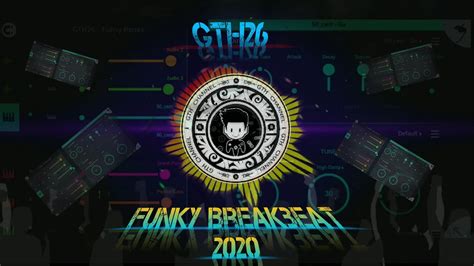Gth26 Funky Breakbeat Youtube