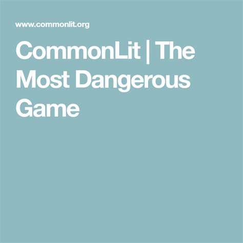 Sometimes quizzes are updated, and new questions are added. The Most Dangerous Game | Dangerous games, Games, Class ...