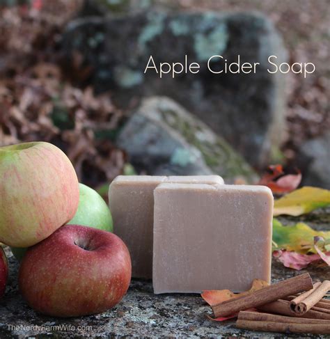 Apple Cider Soap The Nerdy Farm Wife