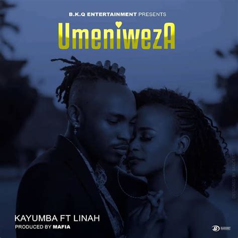 Audio Kayumba Feat Linah Umeniweza Official Audio Audio