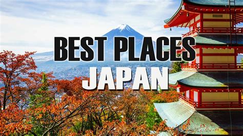 Top 10 Best Places To Visit In Japan Discover Japan Youtube