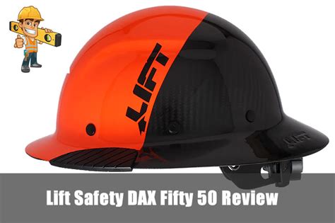 Lift Safety Dax Fifty 50 Carbon Fiber Hard Hat Review