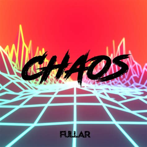 Chaos Single By Fullar Spotify