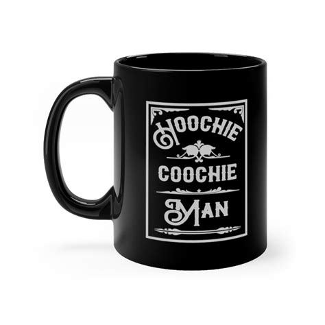 Hoochie Coochie Man 11oz Coffee Mug Wang Dang Doodle Tees