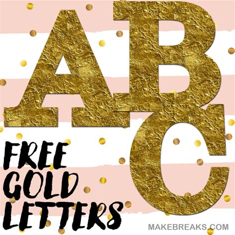 Gold Foil Style Free Printable Letters Upper Case Bold Make Breaks