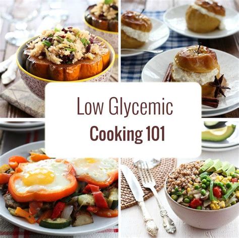 Low Glycemic Cooking 101 Low Glycemic Foods Low Gi Foods Low