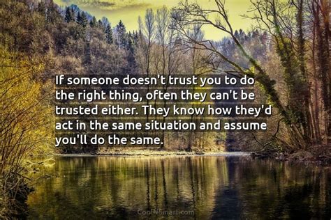 Quote If Someone Doesnt Trust You To Do Coolnsmart