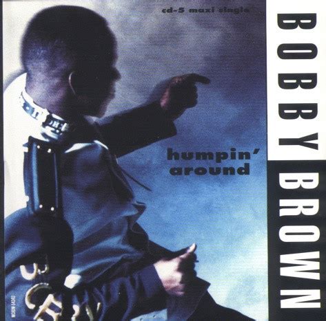 Single Bobby Brown Humpin Around
