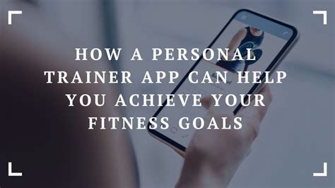 How A Personal Trainer App Can Help You Achieve Your Fitness Goals Nutri Inspector