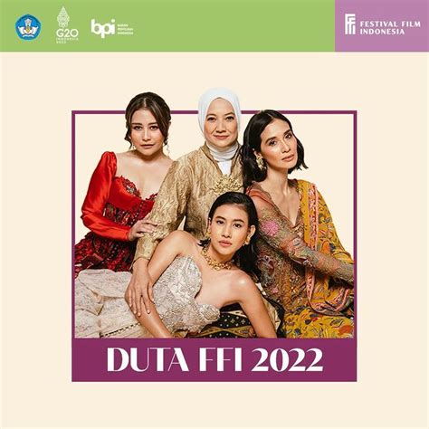 Festival Film Indonesia 2022 Bertema Perempuan Sejumlah Aktris Didapuk Jadi Duta Ffi 2022