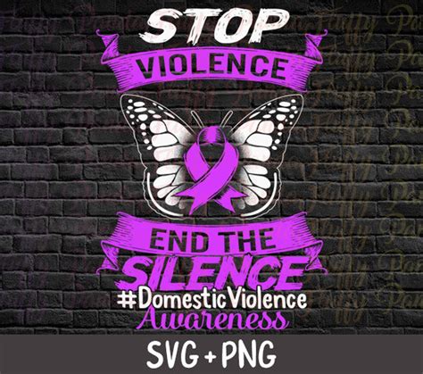 Domestic Violence Awareness Svg Stop Violence End The