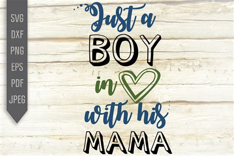 Just A Boy In Love With His Mama Svg Afbeelding Door Mint And Beer