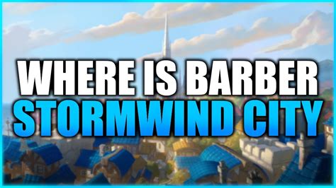 Stormwind City Barber Youtube