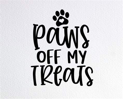 Paws Off My Treats Svg Funny Dog Jar Svg Dxf Png Cut File Etsy