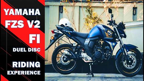 Yamaha Fzs Fi V Dual Disc Review Riding Experience Ehan Youtube
