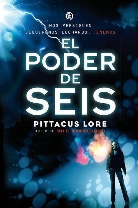 Reseña Saga Los Legados De Lorien El Poder De Seis2 Pittacus Lore