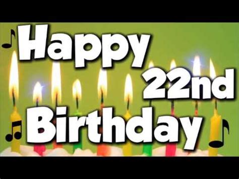 We did not find results for: Happy 22nd Birthday! Happy Birthday To You! - Song - YouTube