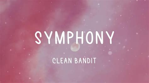 🌞 Clean Bandit Symphony Lyric Video Youtube