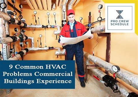 9 Common Hvac Problems Commercial Buildings Experience Pro Crew Schedule