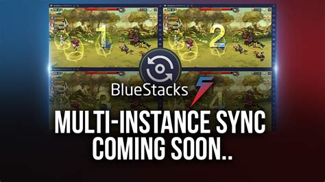 Multi Instance Sync Coming To Bluestacks 5 In Its 51 Update