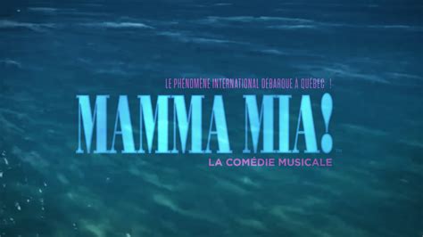 Mamma Mia La Comédie Musicale Youtube