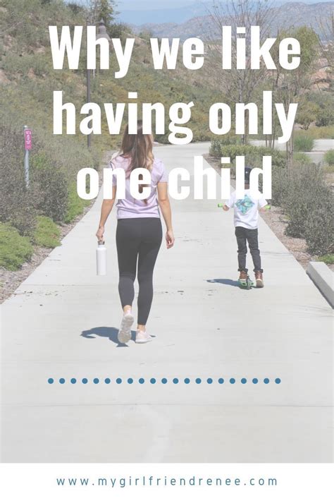 Why We Love Having An Only Child Only Child Quotes Raising An Only