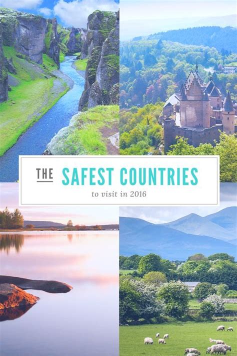 Worlds 10 Safest Countries To Visit In 2016 Safest Places To Travel