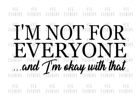 Im Not For Everyone Svg Motivational Svg Hustle Svg Etsy