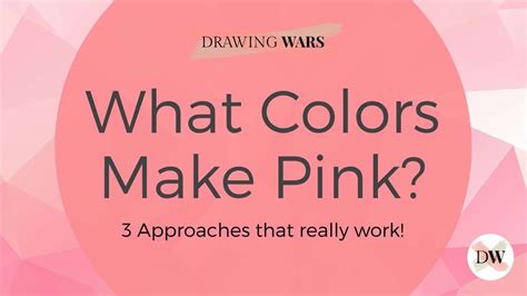 What Colors Make Pink Asking List