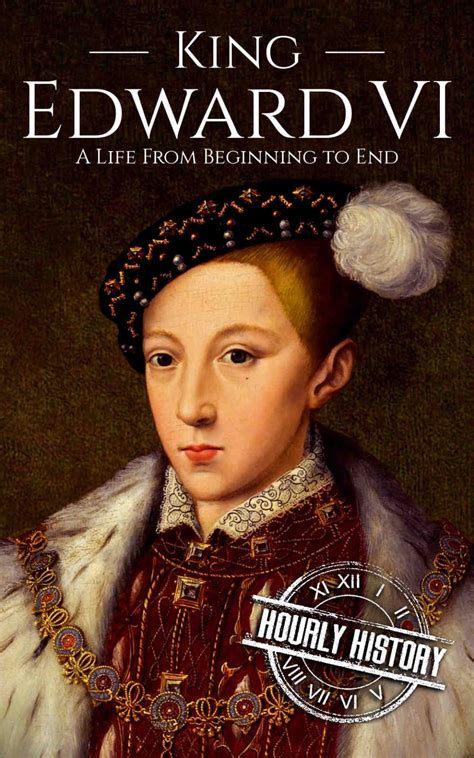 King Edward Vi Biography And Facts 1 Source Of History Books