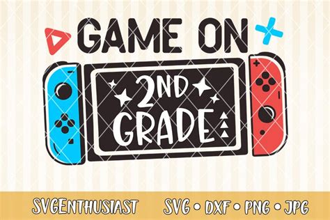 Game On 2nd Grade Svg Cut File 1870550