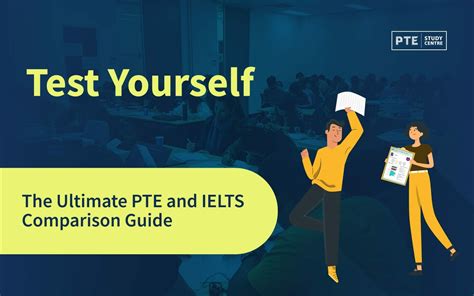 Test Yourself The Ultimate Pte And Ielts Comparison Guide Pte Study