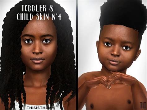 Toddler And Child Skin N4 Thisisthem Sims 4 Cc Skin The Sims 4 Skin