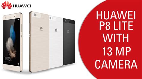 Huawei P8 Lite With 13mp Camera Youtube