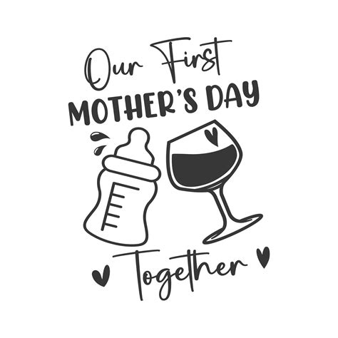 Our First Mothers Day Together Svg Vector Designs Apex