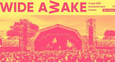 Wide awake is a music festival for fans. Line-up details for Wide Awake Festival in Brockwell Park, Fri 3rd Sept 2021 - Brixton Buzz